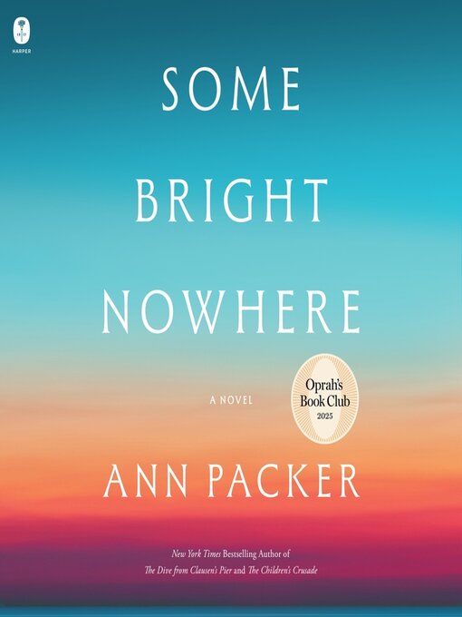 Title details for Some Bright Nowhere by Ann Packer - Wait list